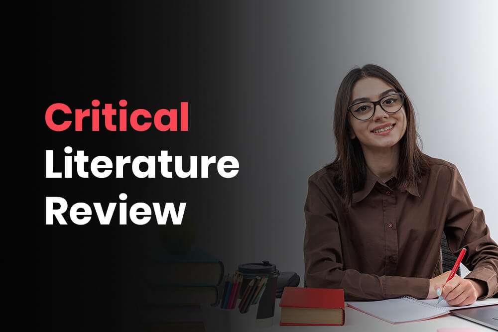 How to Write Critical Literature Review | Dissertation Writing Help