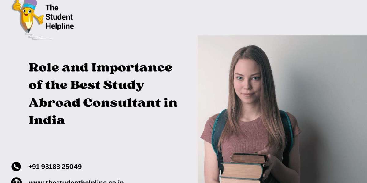 Role and Importance of the Best Study Abroad Consultant in India