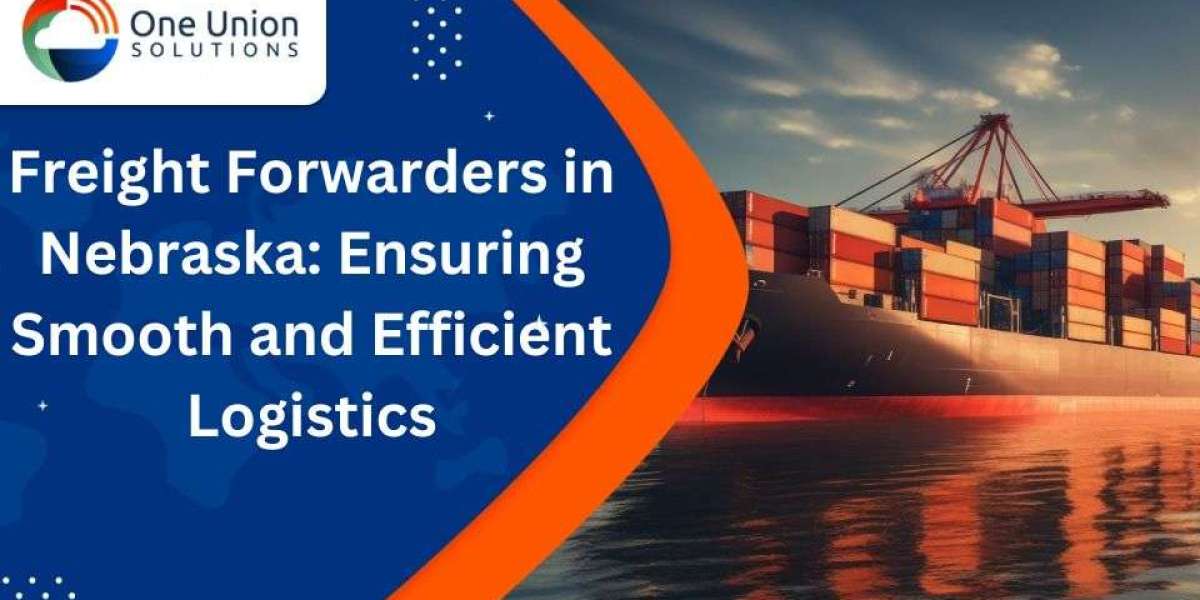 Freight Forwarders in Nebraska: Ensuring Smooth and Efficient Logistics