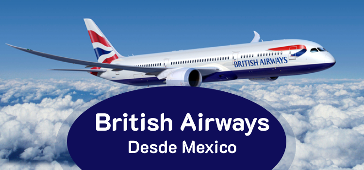 ¿Cómo contactar a British Airways Teléfono desde México?