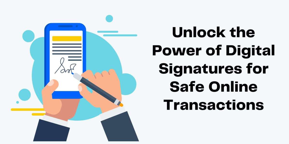 Unlock the Power of Digital Signatures for Safe Online Transactions