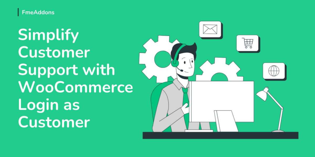 Simplify Support with WooCommerce Login as Customer: A Comprehensive Guide