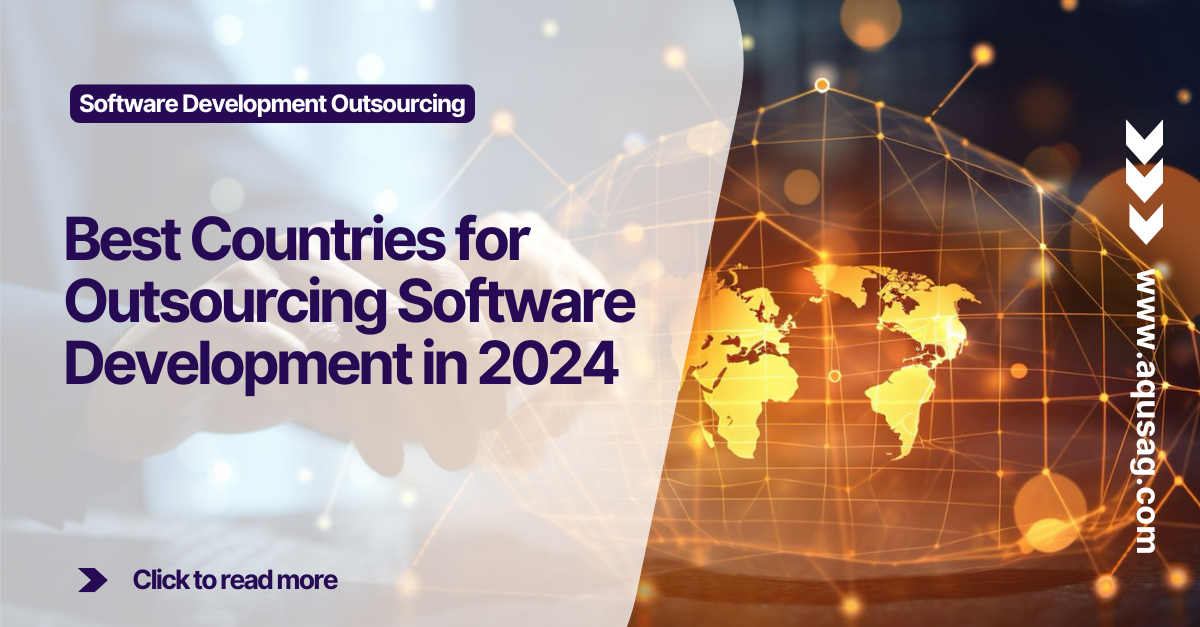 Best Countries for Software Development Outsourcing in 2024