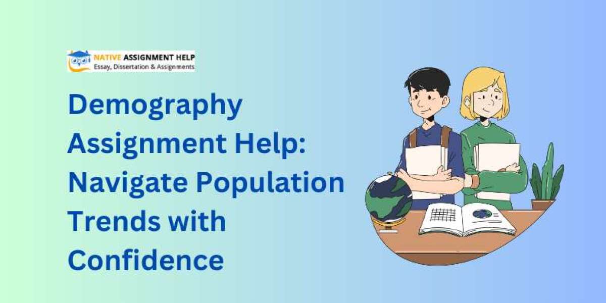 Demography Assignment Help: Navigate Population Trends with Confidence