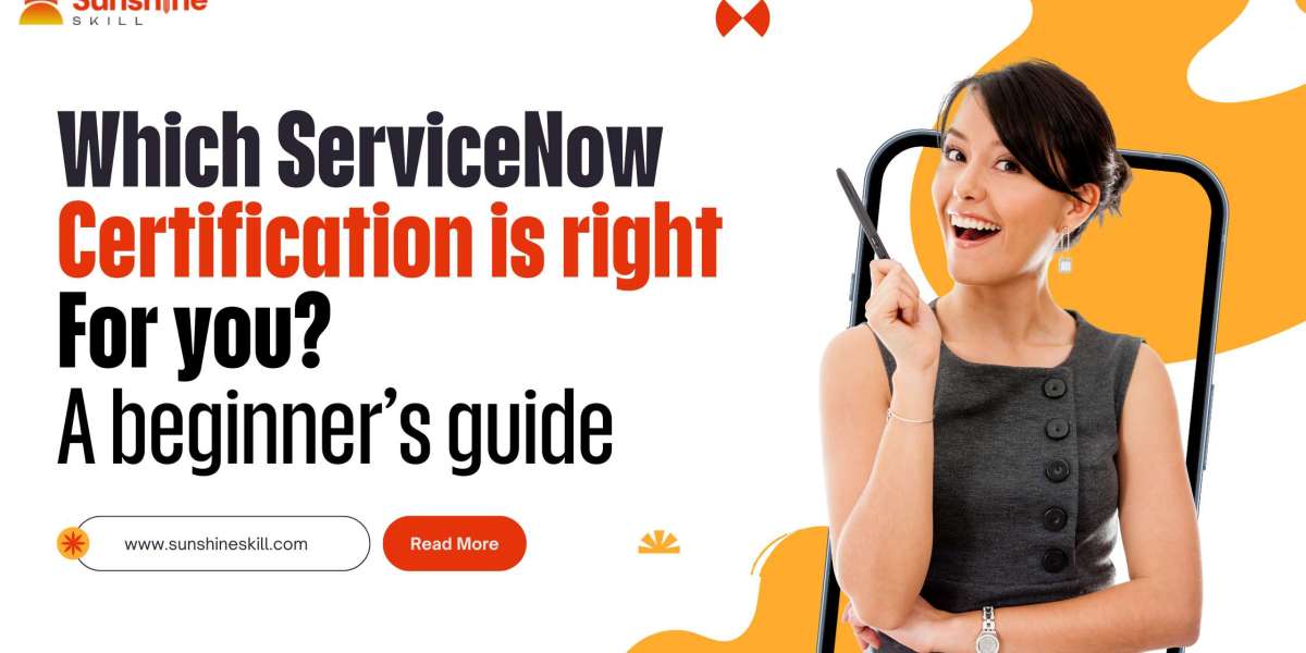 Which ServiceNow Certification is Right for You? A Beginner's Guide