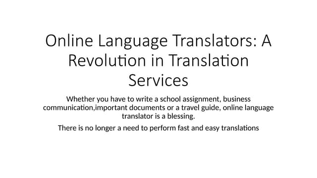 "Online Language Translators: A Revolution in Translation Services " | PPT | Free Download