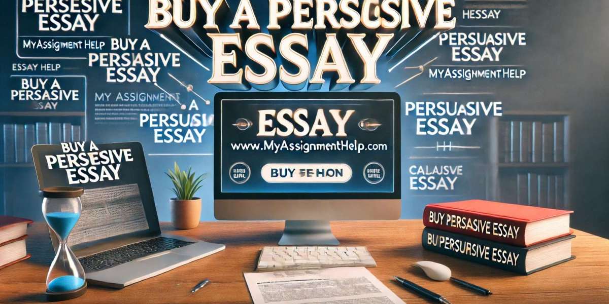 How to Buy a Persuasive Essay Online: A Guide to Finding Quality, Original Work