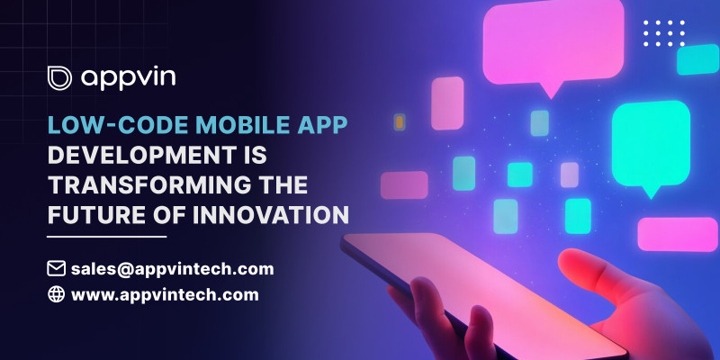 Low-Code Mobile App Development is Transforming the Future of Innovation : appvintechnolog — LiveJournal