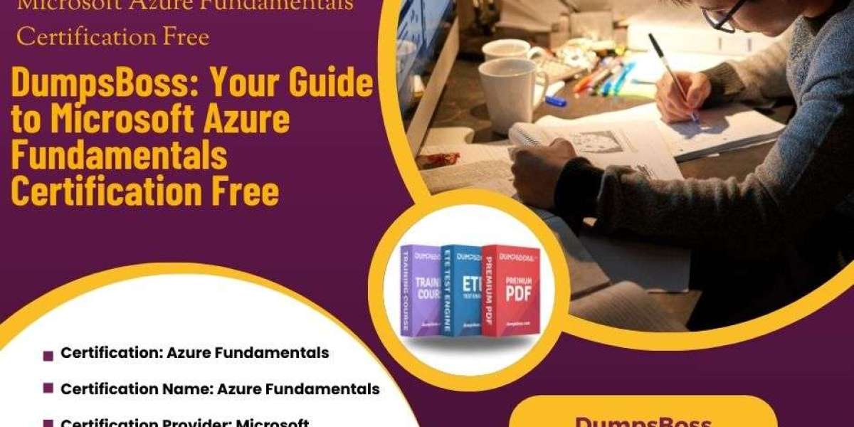 DumpsBoss: Discovering Microsoft Azure Fundamentals Certification Free Benefits