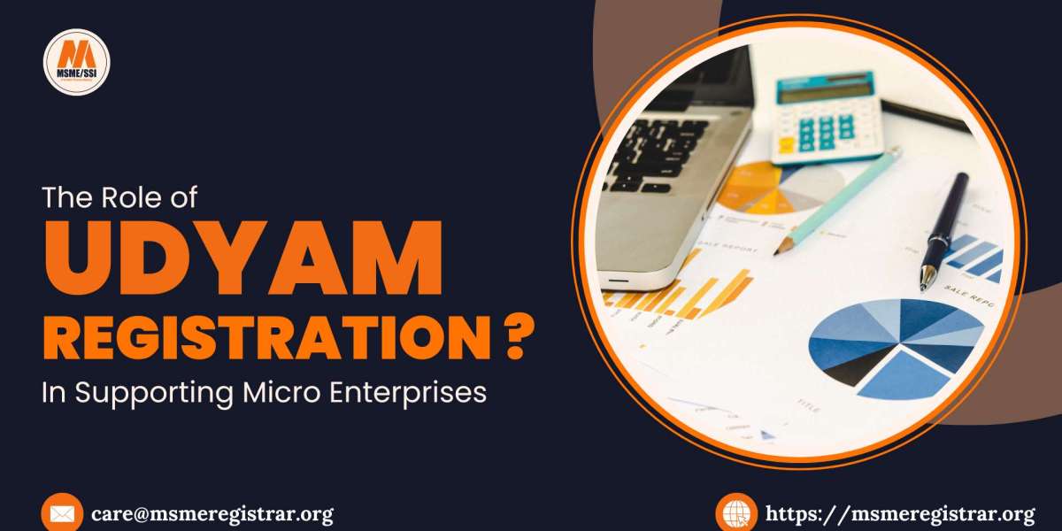 The Role of Udyam Registration in Supporting Micro Enterprises