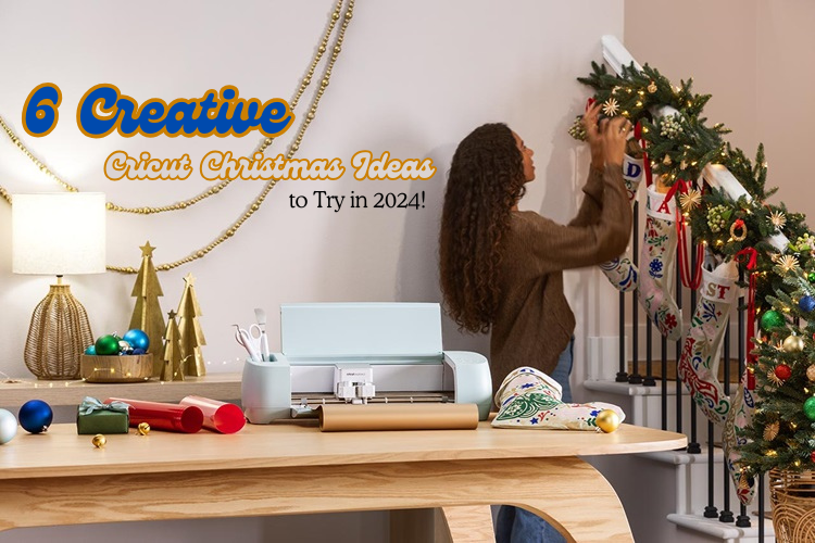 6 Creative Cricut Christmas Ideas to Try in 2024! – cricut.com/setup