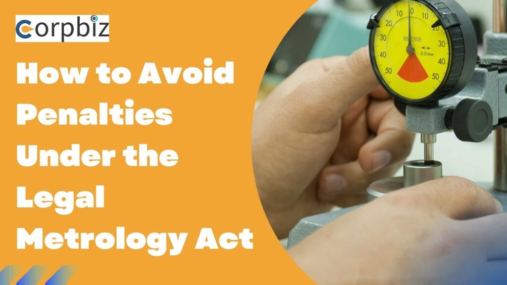 How to Avoid Penalties Under the Legal Metrology Act - BlogBursts 100% Free Guest Posting Website