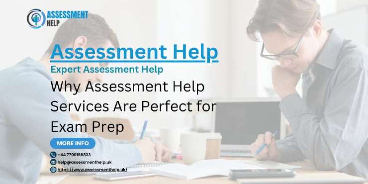 Why Assessment Help Services Are Perfect for Exam Prep