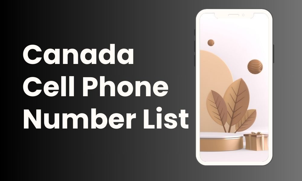 Canada Cell Phone Number List | Canada Mobile Number Data