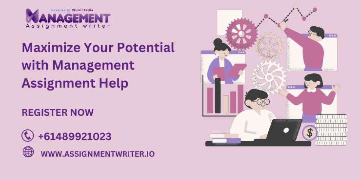 Maximize Your Potential with Management Assignment Help