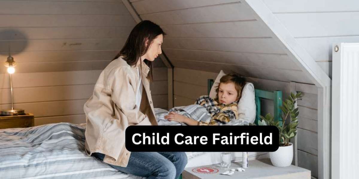 Comprehensive Guide to Child Care in Fairfield