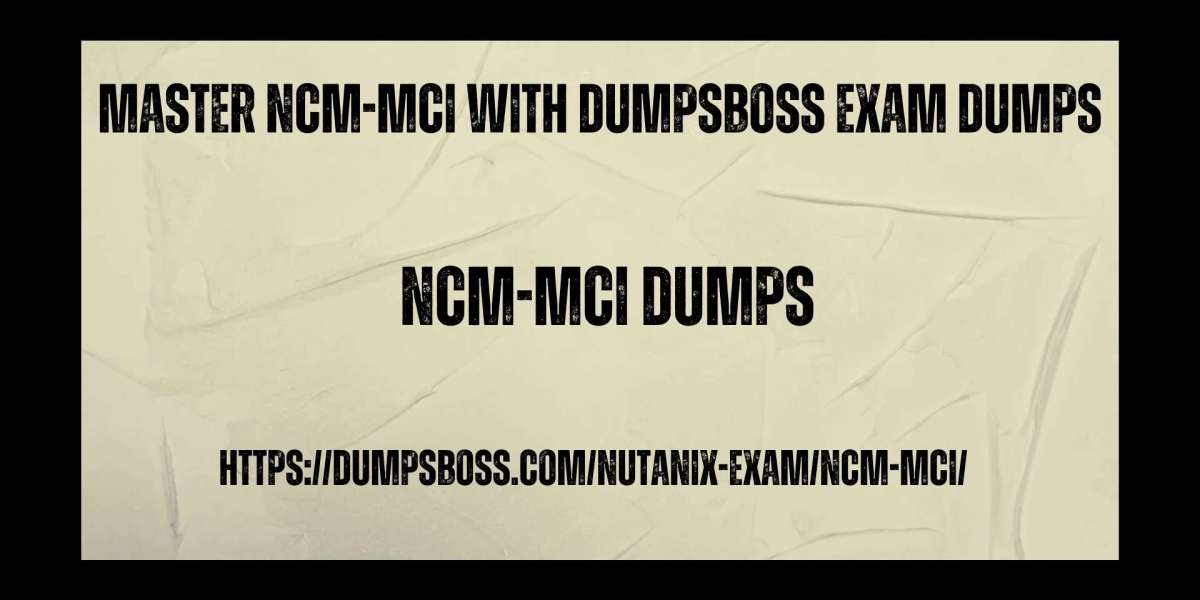 DumpsBoss NCM-MCI Exam Dumps Ready to Pass We’ve Got You Covered