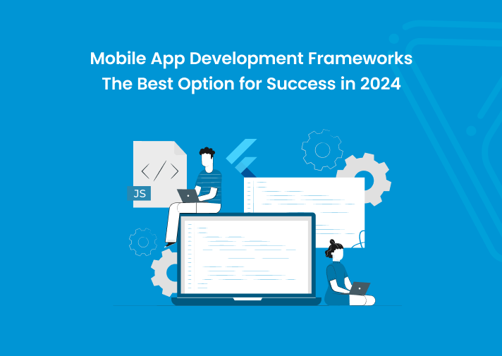 Best Mobile App Development Frameworks for 2025