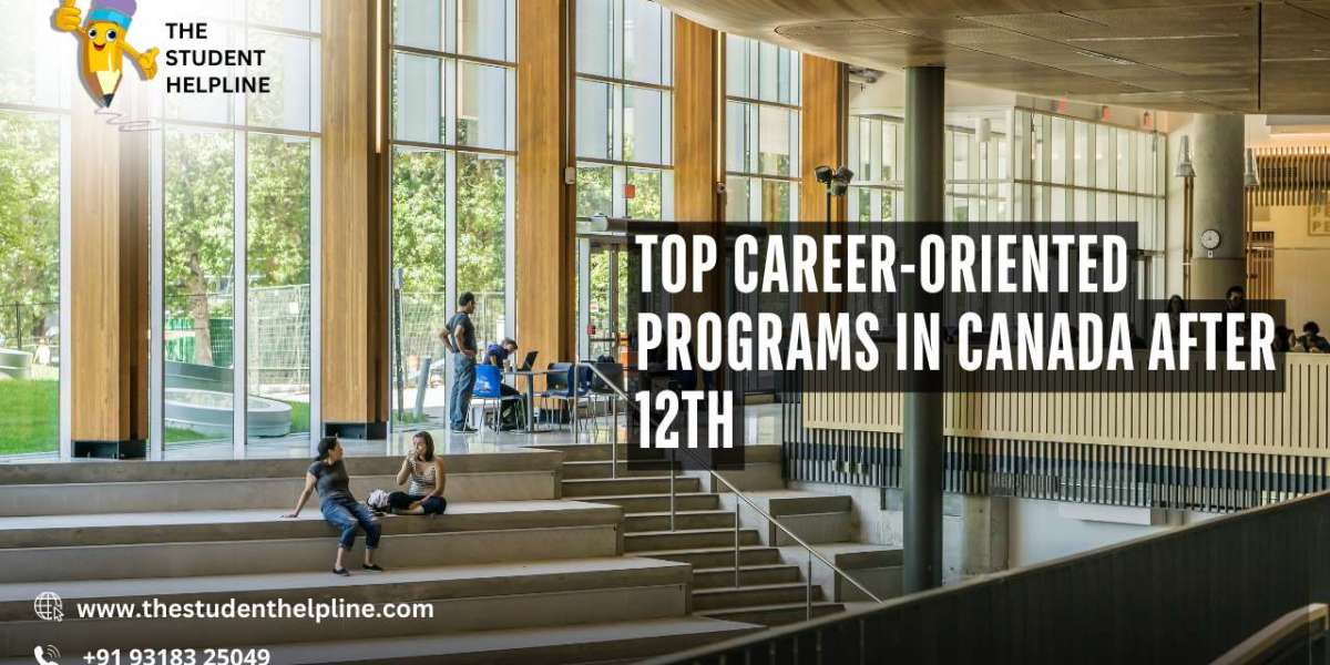 Top Career-Oriented Programs in Canada After 12th