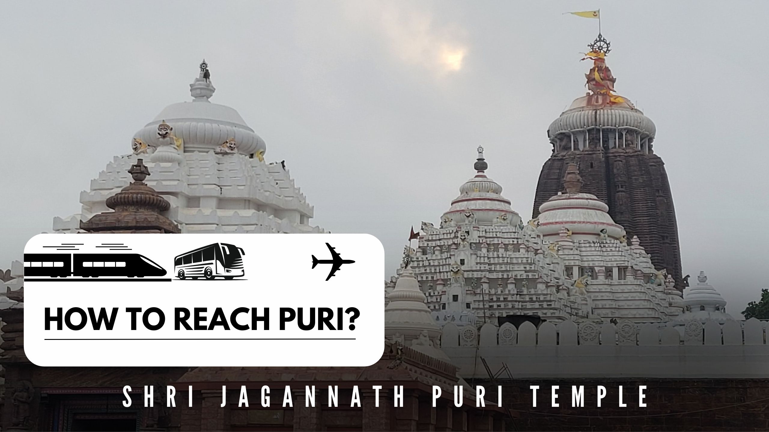 How to Reach Puri, Flights, Buses and Taxi to Puri? - Mypuritour