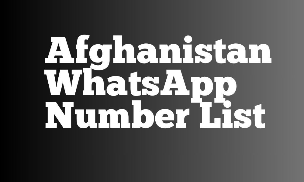 Afghanistan WhatsApp Number List Total Record 3 Million