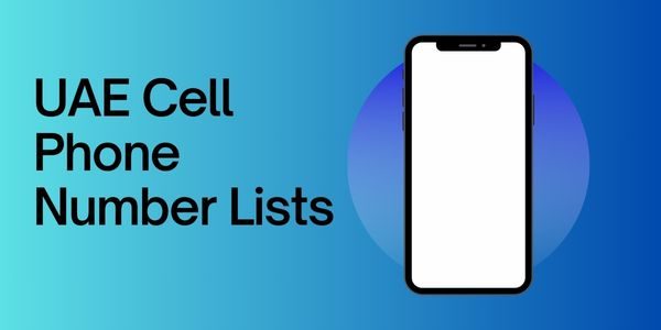 UAE Cell Phone Number List | Bulk Email Data