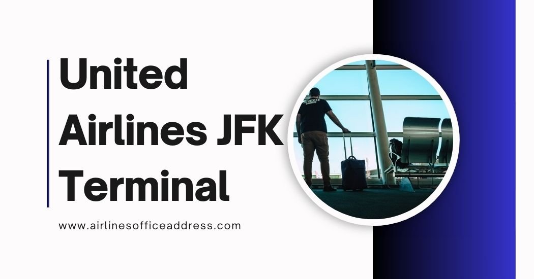 United Airlines JFK Terminal, John F. Kennedy Intl. Airport - AirlinesOfficeAddress