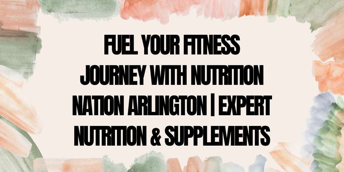 Fuel Your Fitness Journey with Nutrition Nation Arlington | Expert Nutrition & Supplements