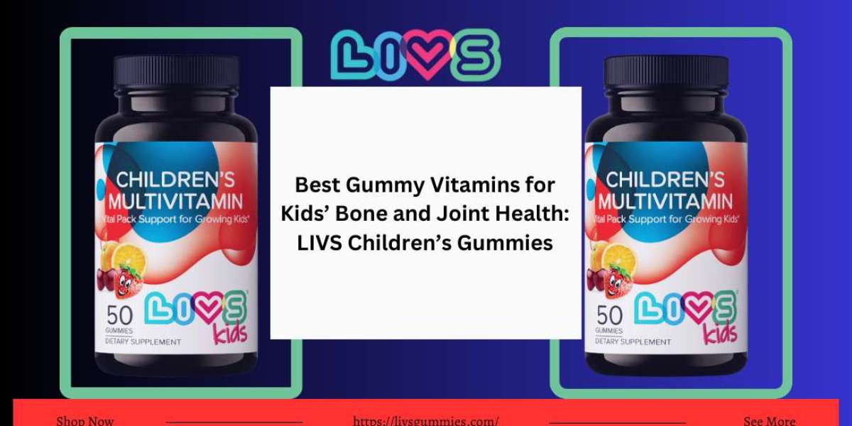 Best Gummy Vitamins for Kids’ Bone and Joint Health: LIVS Children’s Gummies