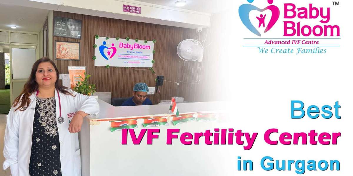 BabyBloom IVF: The Best IVF Centre in Gurgaon for Your Parenthood Journey