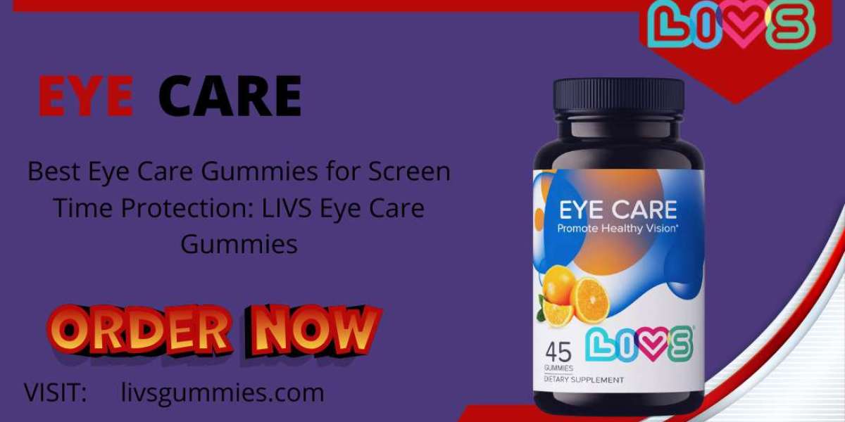 Best Eye Care Gummies for Screen Time Protection: LIVS Eye Care Gummies