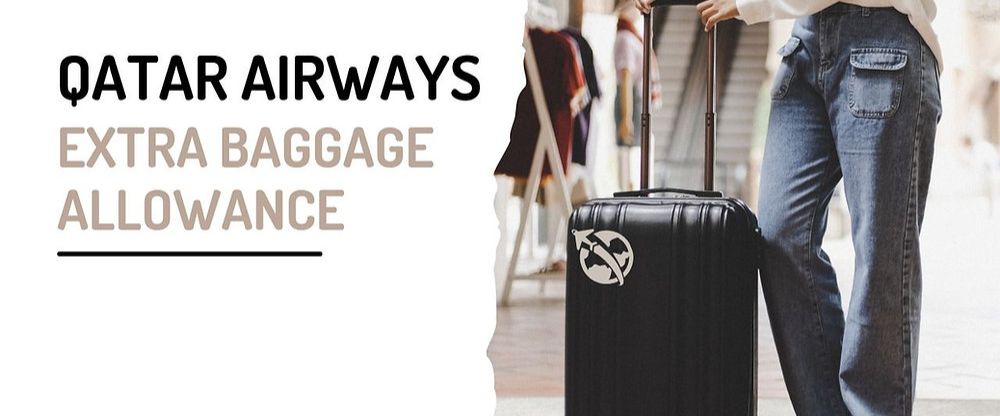 Qatar Airways Baggage Allowance: What You Need to Know