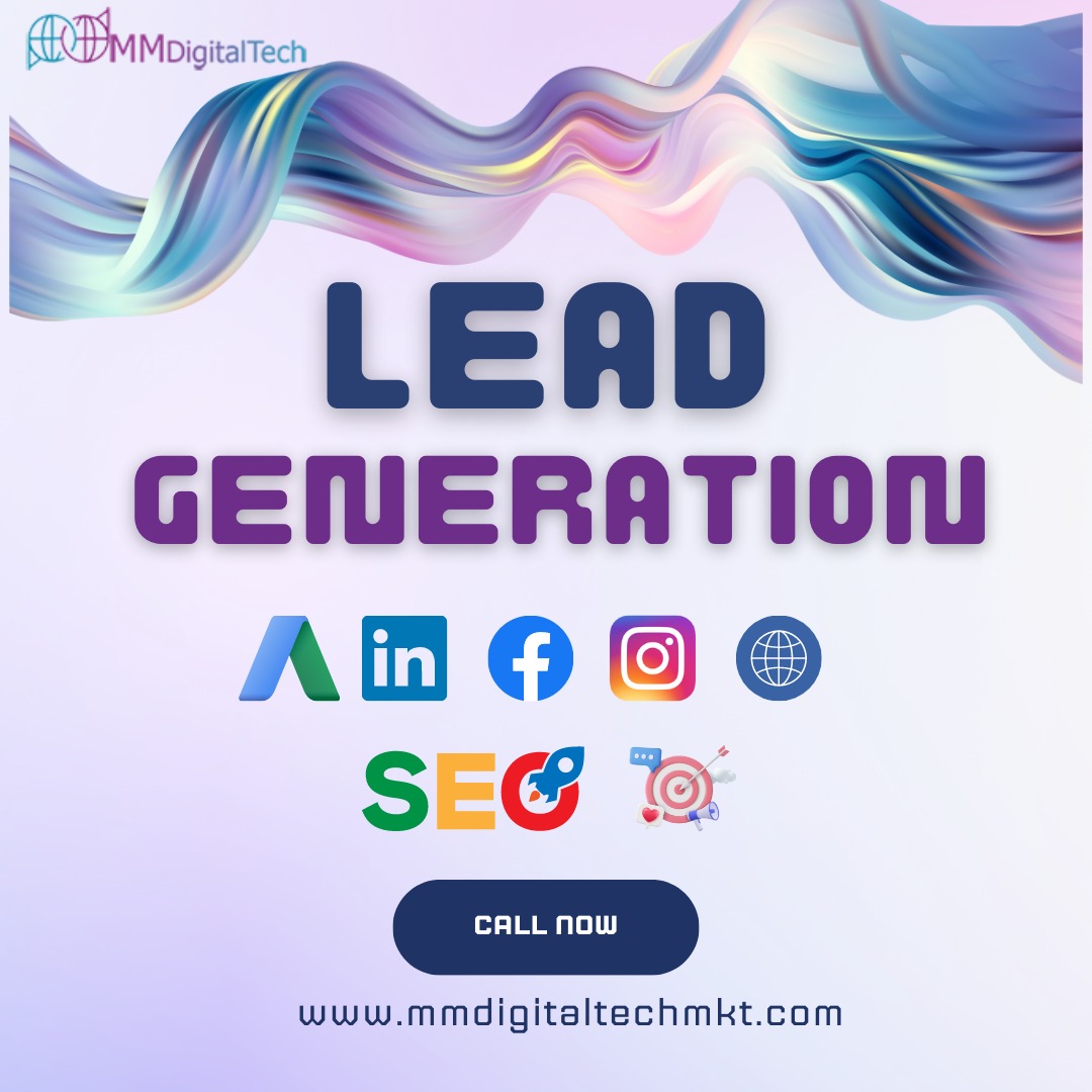 Best Lead Generation Agency in Delhi | MM Digital Tech Marketing