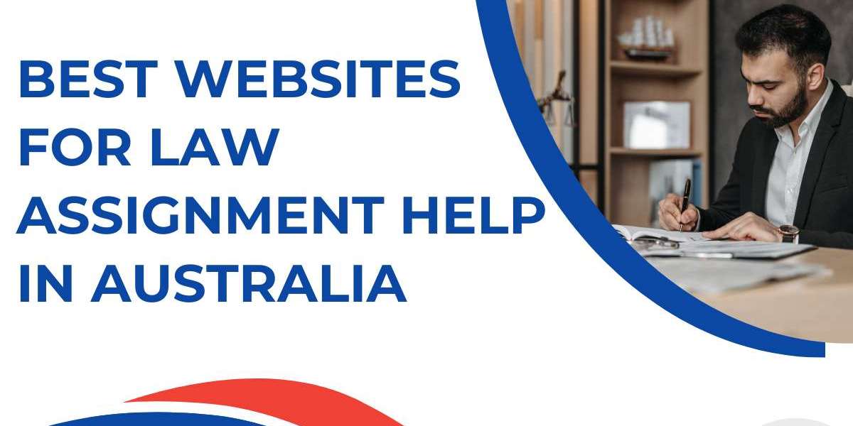 Best Websites for Law Assignment Help In Australia