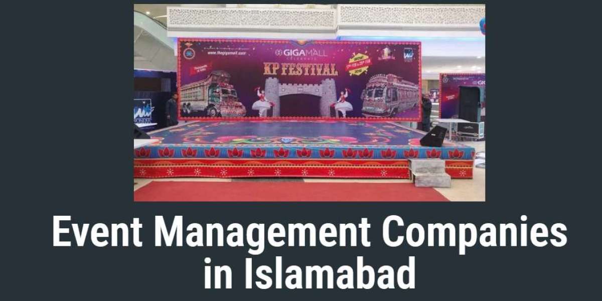 Top Event Management Companies in Islamabad: Elevate Your Event Experience