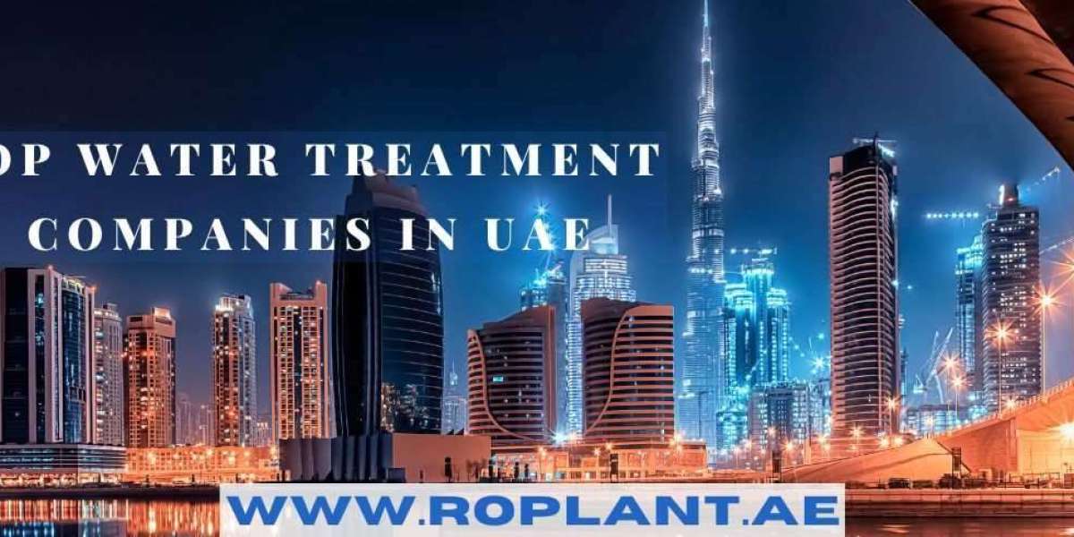 Reliable Water Treatment Companies in UAE for Your Needs