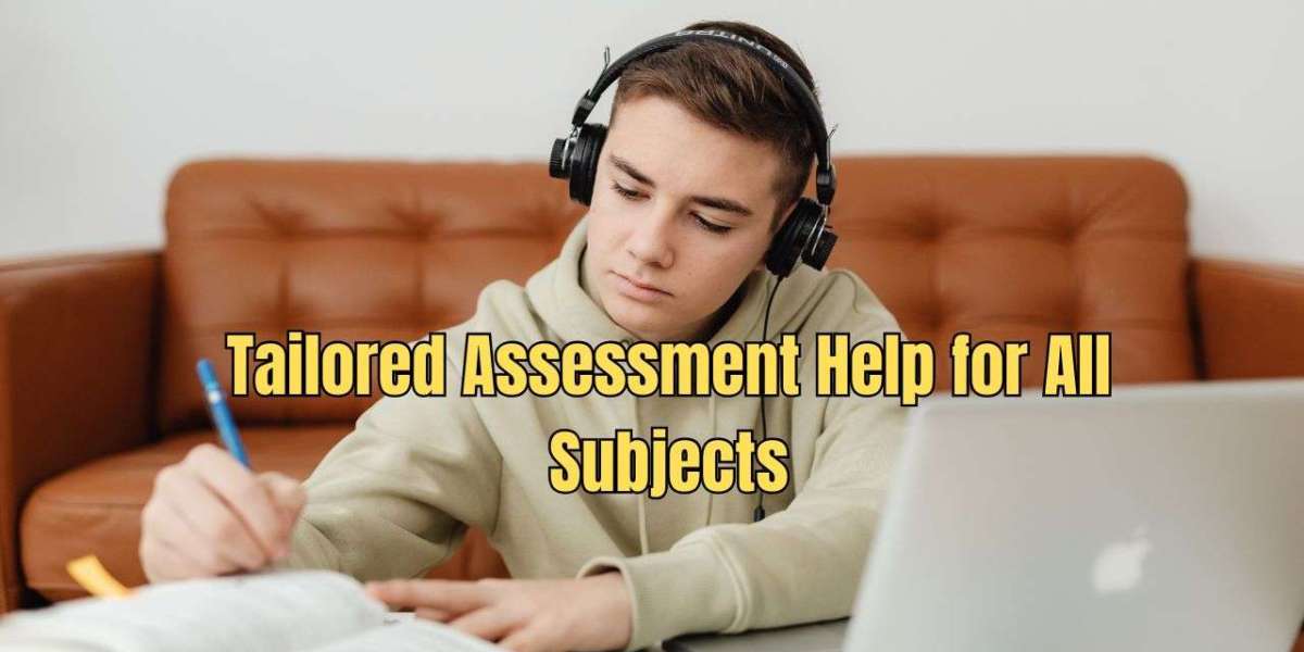 Tailored Assessment Help for All Subjects