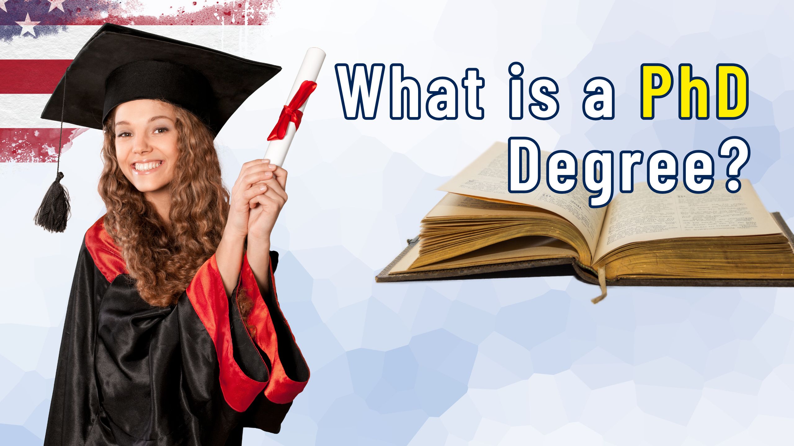 What is a PhD Degree? Difference between a PhD and a doctorate